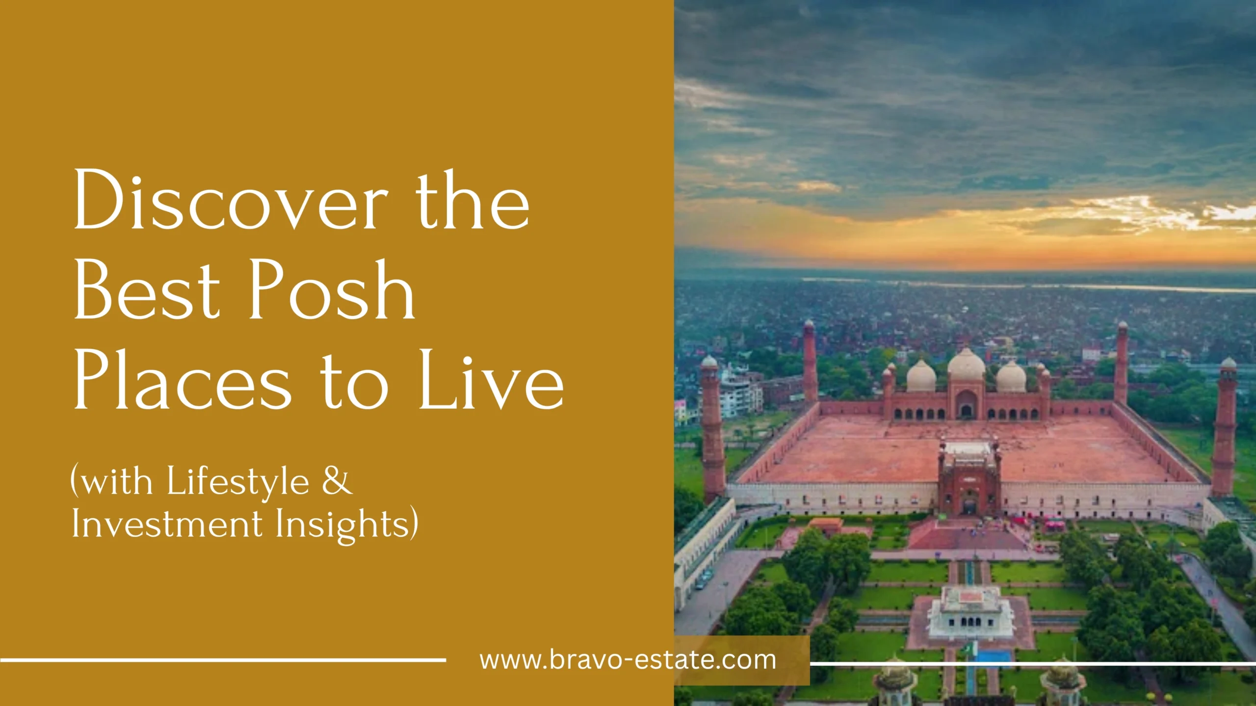 Lahore’s Elite Enclaves: Discover the Best Posh Places to Live (with Lifestyle & Investment Insights)